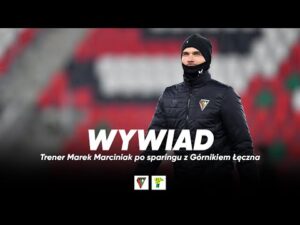 Read more about the article WYWIAD | Trener Marek Marciniak po sparingu z Górnikiem Łęczna