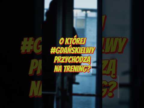 You are currently viewing O której #gdańskielwy przychodzą na trening? ⏳ | Trefl Gdańsk #Shorts