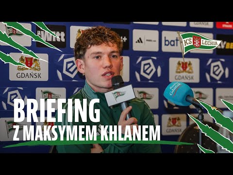 You are currently viewing BRIEFING | Maksym Khlan: atmosfera w drużynie jest super