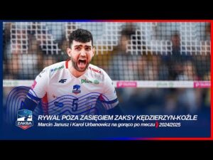 Read more about the article RYWAL POZA ZASIĘGIEM ZAKSY KĘDZIERZYN-KOŹLE | Marcin Janusz i Karol Urbanowicz na gorąco po meczu