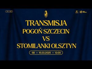 Read more about the article ORLEN EKSTRALIGA | 15. KOLEJKA | Pogoń Szczecin – Stomilanki Olsztyn