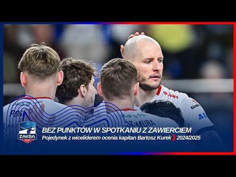 You are currently viewing BEZ PUNKTÓW W SPOTKANIU Z ZAWIERCIEM | Pojedynek z wiceliderem ocenia kapitan Bartosz Kurek