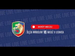 Read more about the article Skrót meczu Ślęzą Wrocław – Miedź Legnica (Betclic 3 Liga)