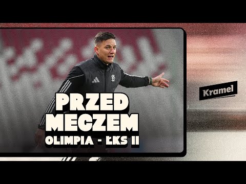 You are currently viewing 💬 PRZED MECZEM // Olimpia Grudziądz – ŁKS II