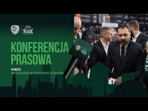 Read more about the article Konferencja prasowa po meczu Śląsk Wrocław – Orlem Zastal Zielona Góra