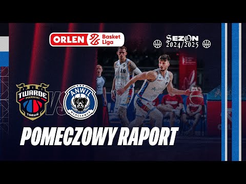 Read more about the article Sezon 2024/2025  – Pomeczowy Raport – Arriva Polski Cukier Toruń – Anwil Włocławek