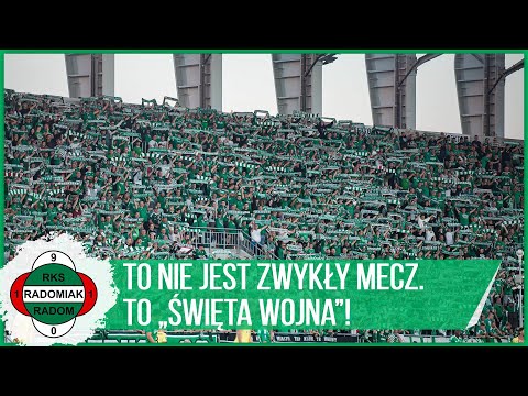 You are currently viewing To nie jest zwykły mecz. To „Święta Wojna”! [RADOMIAK.TV]