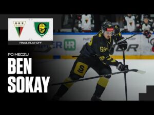 Read more about the article Ben Sokay po 2. meczu finałowym GKS Tychy – GKS Katowice 5:1 (26.03.2025)