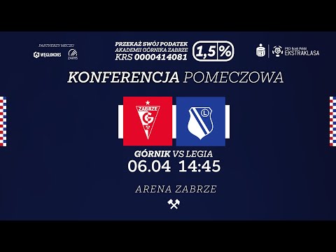 Read more about the article Konferencja prasowa  po meczu  Górnik Zabrze – Legia Warszawa