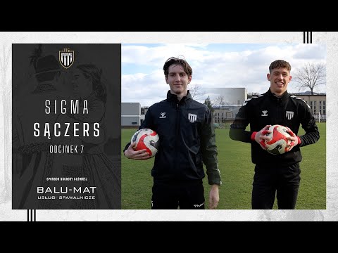 You are currently viewing „SIGMA SĄCZERS” – odcinek 7 | Konrad Tokarz i Kacper Paśko