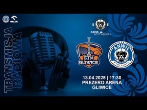 Read more about the article RADIO | Tauron GTK Gliwice – Anwil Włocławek