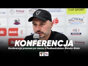 Read more about the article KONFERENCJA | Konferencja prasowa po meczu Zagłębie Sosnowiec – Podbeskidzie Bielsko-Biała (0:0)
