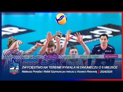 You are currently viewing ZWYCIĘSTWO NA TERENIE RYWALA W DWUMECZU O 5 MSC | Mateusz Poręba i Rafał Szymura po meczu z Resovią