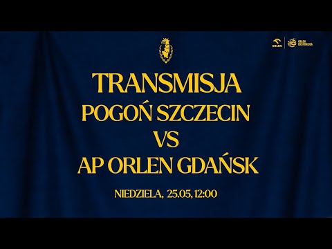 You are currently viewing ORLEN EKSTRALIGA | 22. KOLEJKA | Pogoń Szczecin – AP Orlen Gdańsk