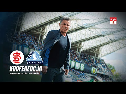 Read more about the article KONFERENCJA PRZEDMECZOWA | ŁKS Łódź – Stal Rzeszów (31. kolejka Betclic 1 Ligi, 1.05.2025)