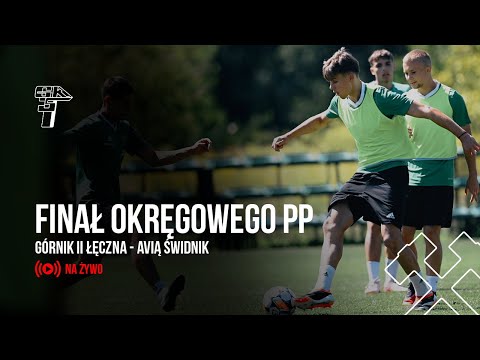 Read more about the article TRANSMISJA: GÓRNIK II ŁĘCZNA – AVIA ŚWIDNIK. FINAŁ OKRĘGOWEGO PUCHARU POLSKI LZPN