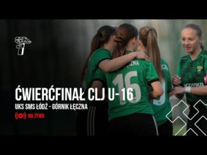 Read more about the article TRANSMISJA: UKS SMS ŁÓDŹ – GÓRNIK ŁĘCZNA. 1/4 FINAŁU CLJ U-16 KOBIET