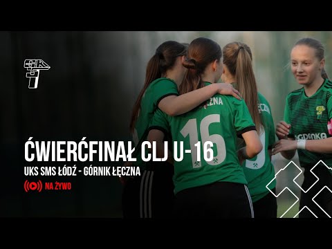 Read more about the article TRANSMISJA: UKS SMS ŁÓDŹ – GÓRNIK ŁĘCZNA. 1/4 FINAŁU CLJ U-16 KOBIET