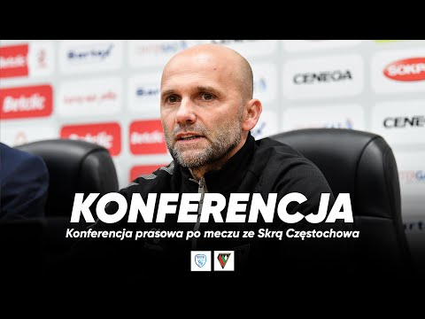 You are currently viewing KONFERENCJA | Konferencja prasowa po meczu Skra Częstochowa – Zagłębie Sosnowiec (1:1)