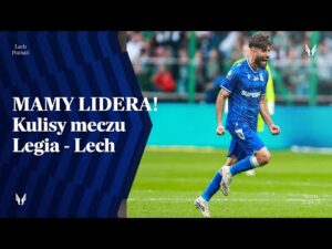 Read more about the article KULISY | MAMY LIDERA! Kulisy meczu Legia – Lech 0:1