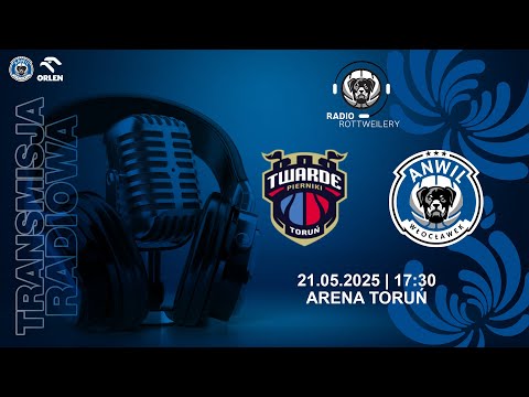 You are currently viewing RADIO | Arriva Polski Cukier Toruń – Anwil Włocławek | Ćwierćfinał G#4