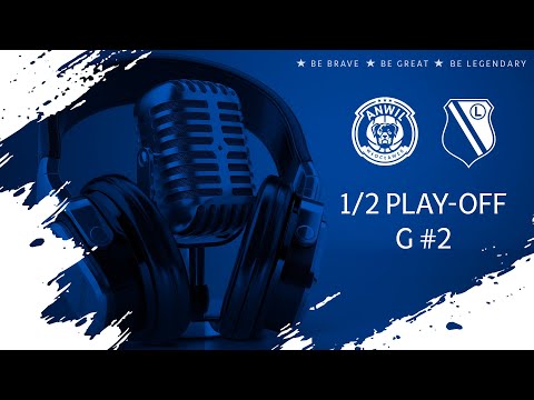 You are currently viewing RADIO | Anwil Włocławek – Legia Warszawa | 1/2 play-off G#2
