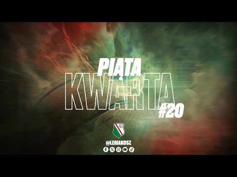 You are currently viewing PIĄTA KWARTA #20 – Cel, Jamrozik oraz Michałowicz | LEGIA KOSZ