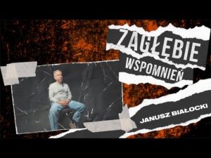 Read more about the article Zagłębie Wspomnień | Odcinek 2 – Janusz Białocki