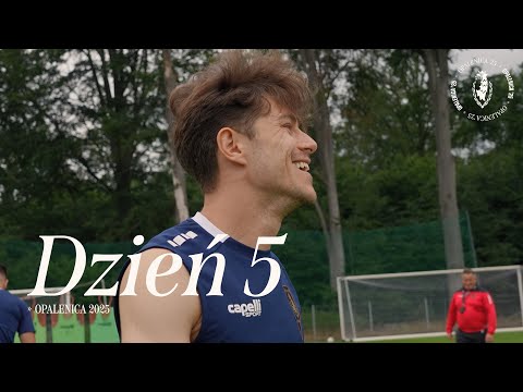 You are currently viewing OPALENICA 2025 | DZIEŃ 5 | NIEZBĘDNE ZMĘCZENIE