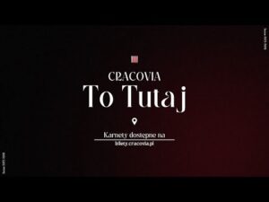 Read more about the article CRACOVIA – TO TUTAJ | KARNETY 2025 | SPOT