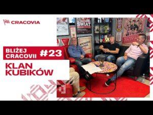 Read more about the article KLAN KUBIKÓW  | Dominik, Arek i Łukasz Kubikowie | #BliżejCracovii | odc. 23