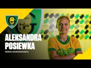 Read more about the article Aleksandra Posiewka nową zawodniczką GieKSy (07.07.2025)
