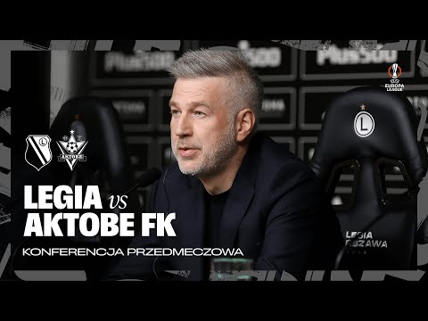 You are currently viewing Konferencja prasowa przed meczem Legia Warszawa – FK Aktobe