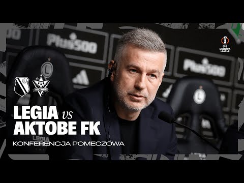 You are currently viewing Konferencja prasowa po meczu Legia Warszawa – FK Aktobe