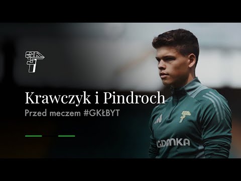 Read more about the article KRAWCZYK I PINDROCH PRZED MECZEM Z POLONIĄ BYTOM