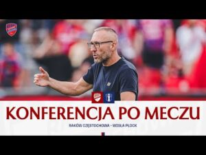 Read more about the article Konferencja prasowa po meczu Raków Częstochowa – Wisła Płock