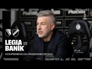 Read more about the article Konferencja prasowa przed meczem Legia Warszawa – Banik Ostrawa