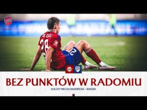 Read more about the article Bolesna porażka | Kulisy meczu Radomiak – Raków 3:1