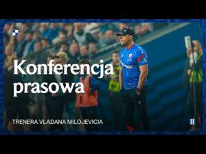 Read more about the article KONFERENCJA PRASOWA | Trener Vladan Milojević po meczu z Lechem Poznań