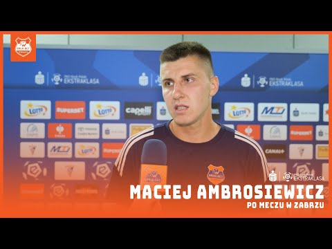 You are currently viewing Maciej Ambrosiewicz po meczu z Górnikiem Zabrze