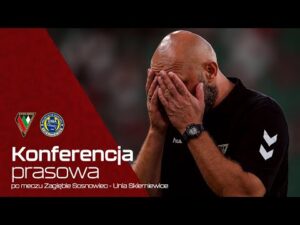 Read more about the article KONFERENCJA | Konferencja prasowa po meczu Zagłębie Sosnowiec – Unia Skierniewice (0:3)