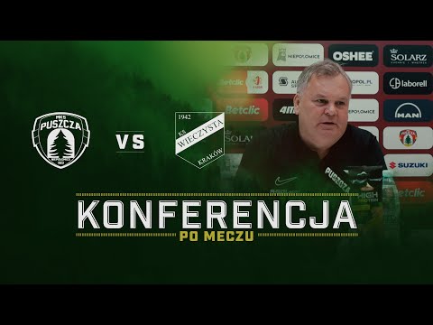 Read more about the article KONFERENCJA PRASOWA PO MECZU Z WIECZYSTĄ KRAKÓW | PUSZCZA TV