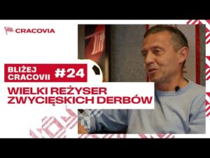 Read more about the article WIELKI REŻYSER ZWYCIĘSKICH DERBÓW | Krzysztof Hajduk | #BliżejCracovii | odc. 24