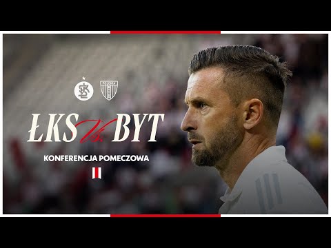 You are currently viewing KONFERENCJA POMECZOWA | ŁKS Łódź – Polonia Bytom