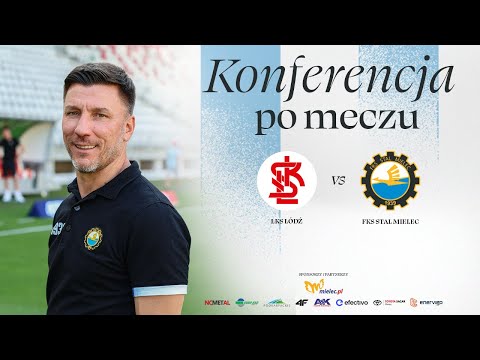You are currently viewing KONFERENCJA | Po meczu z ŁKS-em Łódź