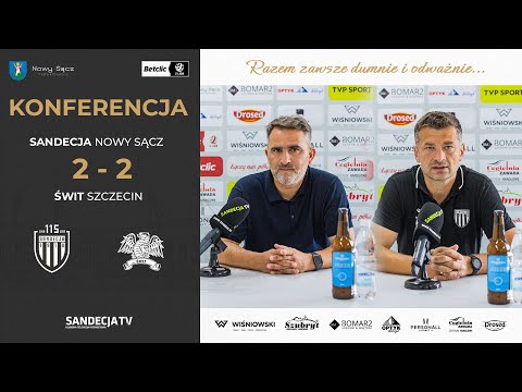 Read more about the article Sandecja Nowy Sącz – Świt Szczecin 2:2 (2:1), pomeczowa konferencja prasowa | 02.08.2025