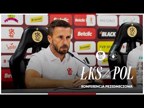 You are currently viewing KONFERENCJA PRZEDMECZOWA | ŁKS Łódź – Polonia Warszawa