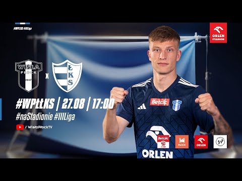 Read more about the article Betclic 3. Liga | Wisła II Płock – ŁKS Łomża