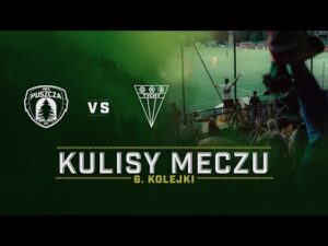 Read more about the article PUSZCZA NIEPOŁOMICE VS GKS TYCHY | KULISY MECZU