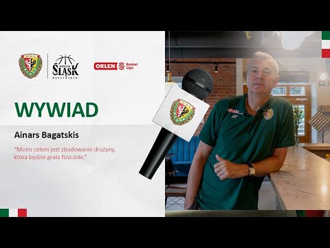 You are currently viewing WYWIAD | Ainars Bagatskis: „Moim celem jest zbudowanie drużyny, która będzie grała fizycznie”